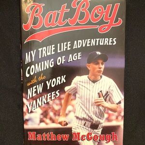 Bat Boy: My True Life Adventures with the New York Yankees Hardcover Book